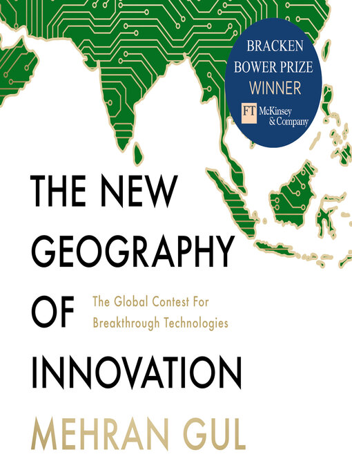 Title details for The New Geography of Innovation by Mehran Gul - Available